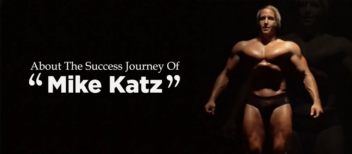About The Success Journey Of Mike Katz
