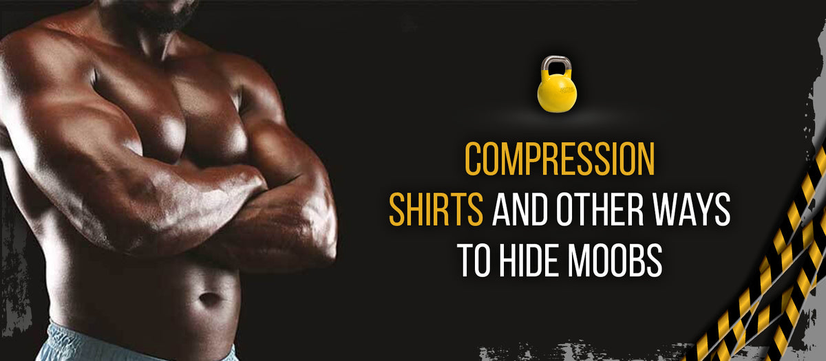 Compression Shirts And Other Ways To Hide Moobs