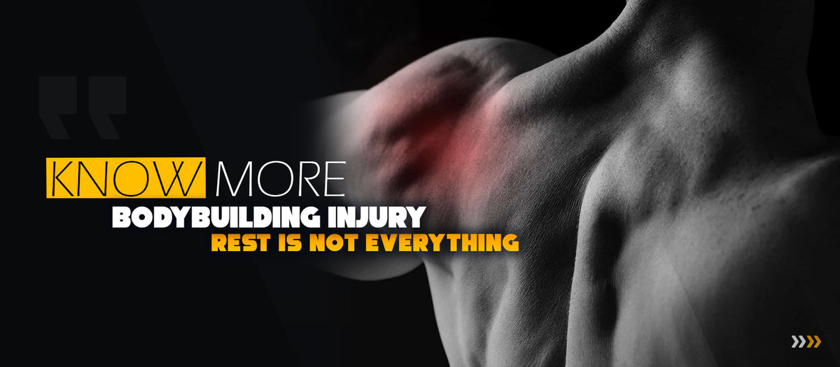 Know More: Bodybuilding Injury? Rest Is Not Everything