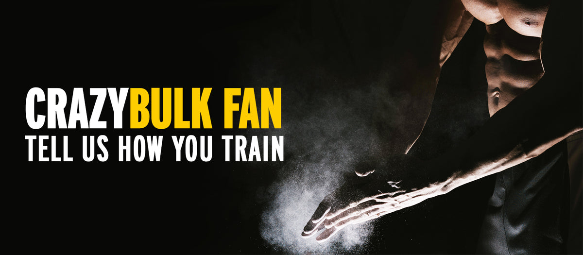 CrazyBulk Fan? Tell Us How You Train