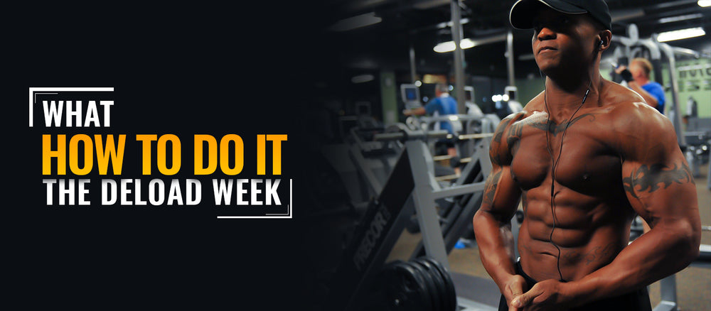 What? How To Do It? The Deload Week - CrazyBulk.in