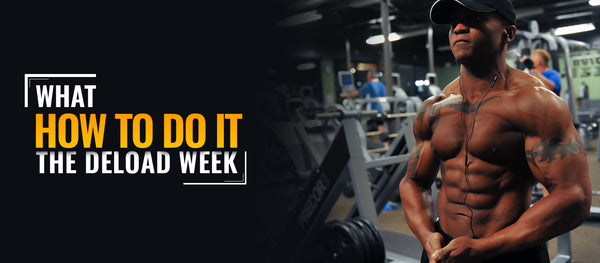 What? How To Do It? The Deload Week - CrazyBulk.in