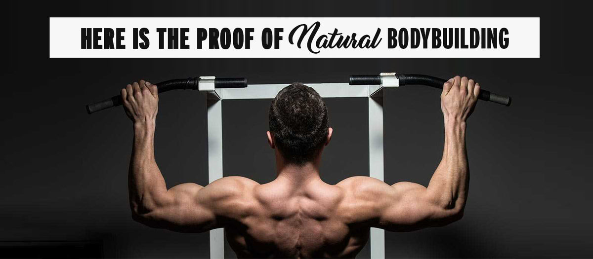 Here Is The Proof Of Natural Bodybuilding
