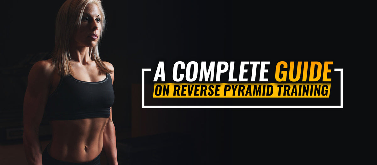 A Complete Guide On Reverse Pyramid Training