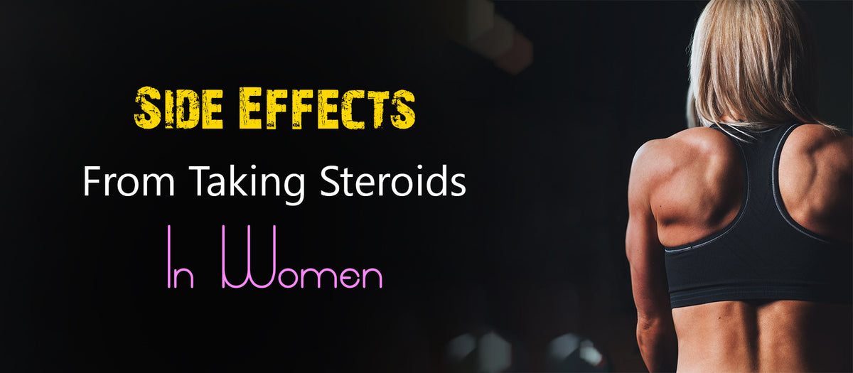 Side Effects From Taking Steroids In Women