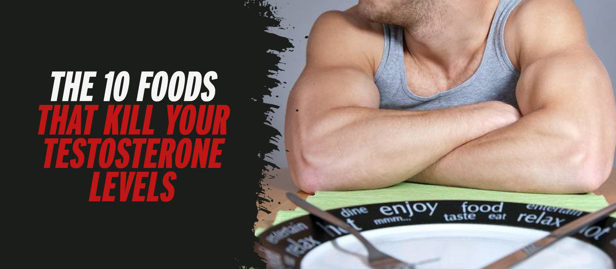 The 10 Foods That Kill Your Testosterone Levels