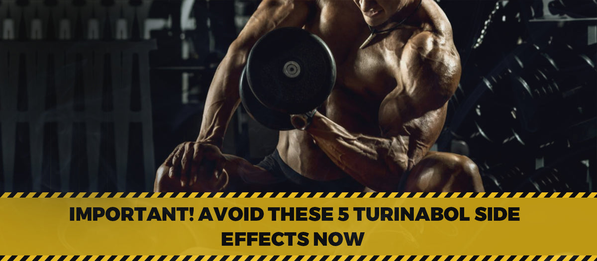 Important! Avoid These 5 Turinabol Side Effects Now